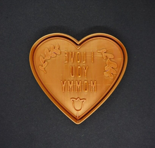 Load image into Gallery viewer, I Love You Mommy Cookie Cutter 3DPrinted Biscuit Stamp Fondant Icing Mothers Day