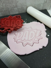 Load image into Gallery viewer, Dad! Comic Book Style Cookie Cutter 3D Printed Biscuit Stamp Fondant Icing